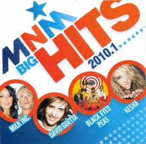 Oppervlakkig Aanpassing Zegevieren Nieuwe cd: MNM Big Hits 2010.1 | Showbizzsite